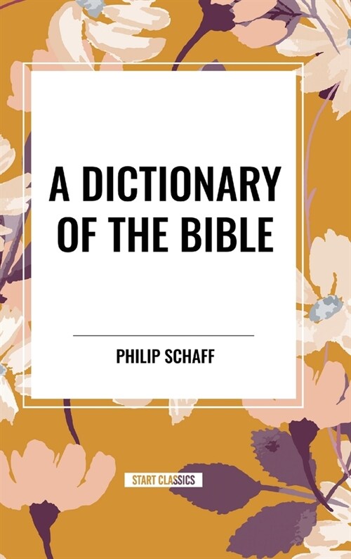 A Dictionary of the Bible (Hardcover)