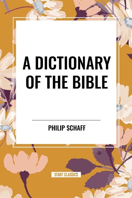 A Dictionary of the Bible (Paperback)