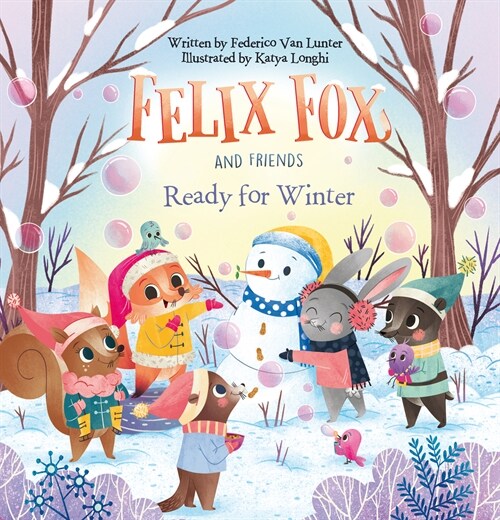 Felix Fox and Friends. Ready for Winter (Hardcover)