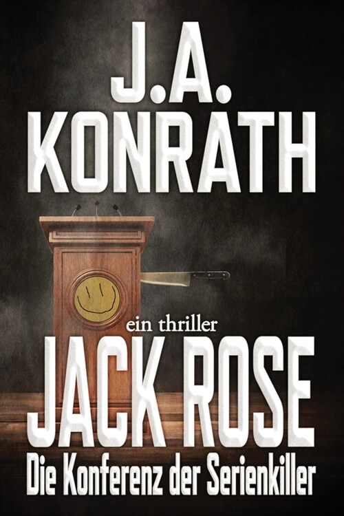 Jack Rose - Die Konferenz der Serienkiller: Ein Jack-Daniels-Thriller (Paperback)