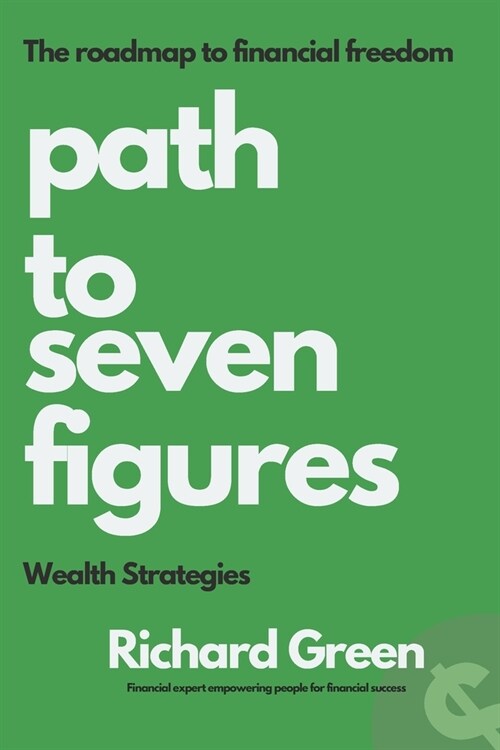 Path to Seven Figures, Wealth Strategies (Paperback)