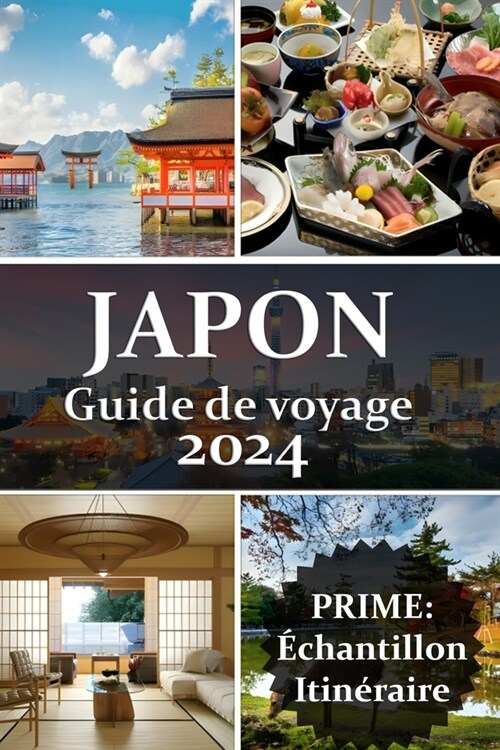 Guide de voyage au Japon 2024 (Paperback)