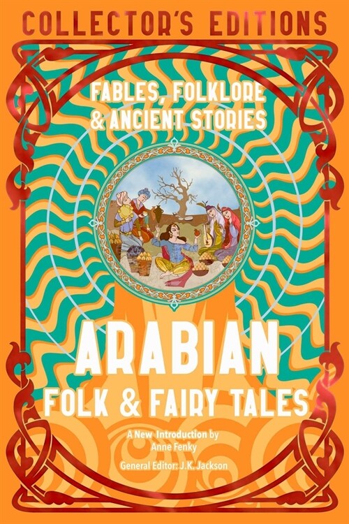 Arabian Folk & Fairy Tales : Fables, Folkore & Ancient Stories (Hardcover)