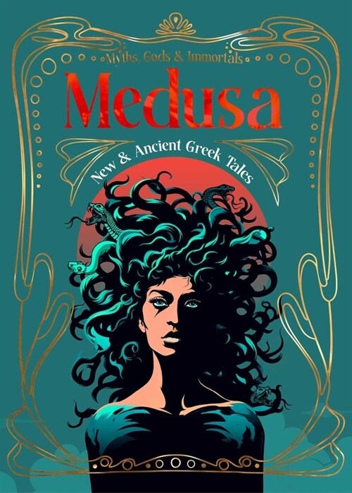 Medusa : New & Ancient Greek Tales (Hardcover)
