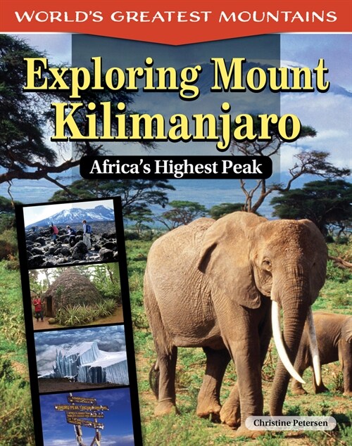 Exploring Mount Kilimanjaro: Africas Highest Peak (Paperback)