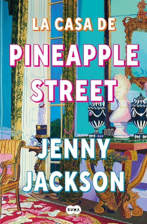 La Casa de Pineapple Street / Pineapple Street (Paperback)
