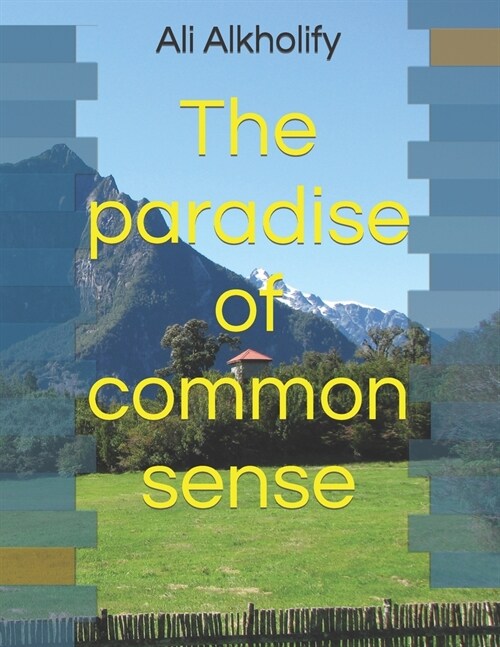 The paradise of common sense (Paperback)