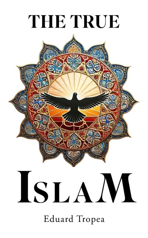 The true Islam (Paperback)