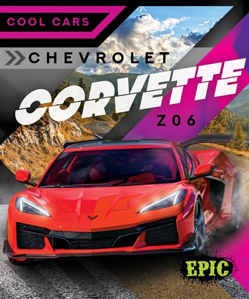 Chevrolet Corvette Z06 (Library Binding)