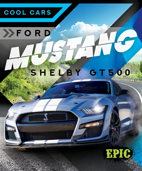 Ford Mustang Shelby Gt500 (Library Binding)