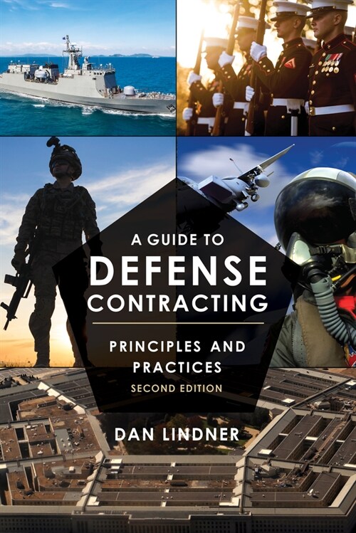 A Guide to Defense Contracting: Principles and Practices (Paperback, 2)