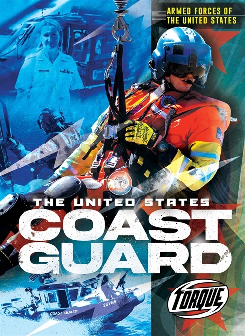 The United States Coast Guard (Library Binding)