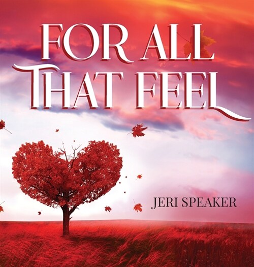 For All That Feel (Hardcover)