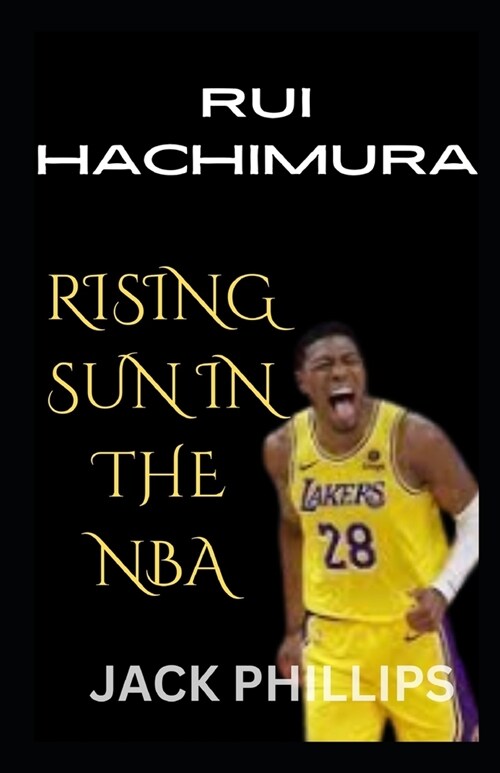 Rui Hachimura: Rising Sun in the NBA (Paperback)