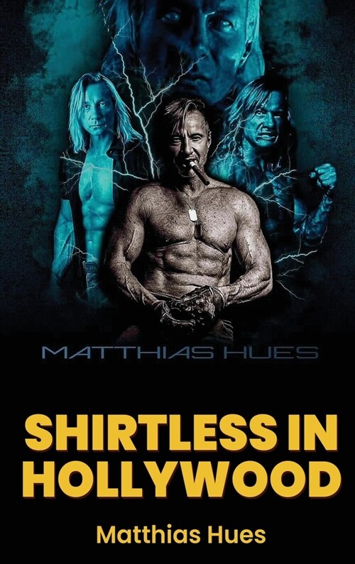 Shirtless in Hollywood (hardback) (Hardcover)