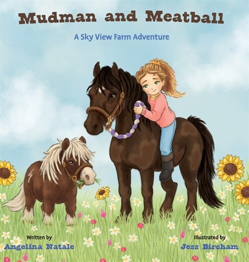 Mudman and Meatball, A Sky View Farm Adventure (Hardcover)