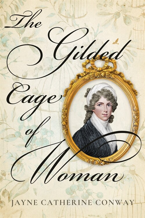 The Gilded Cage of Woman (Hardcover)