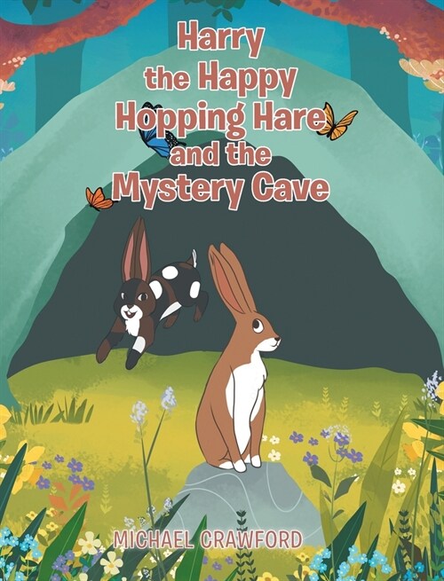 Harry the Happy Hopping Hare and the Mystery Cave (Hardcover)