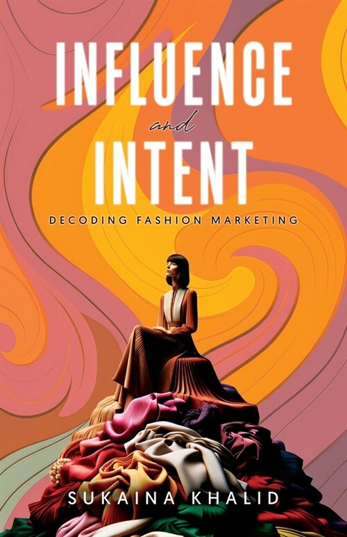 Influence and Intent (Paperback)