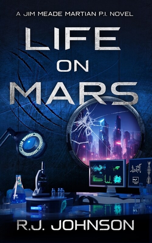 Life on Mars: A Jim Meade, Martian P.I. Novel (Paperback)