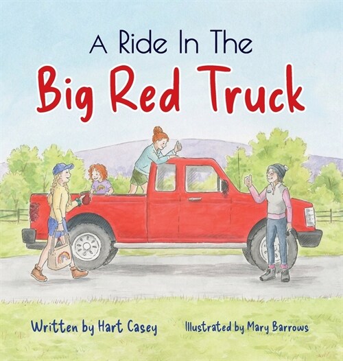 A Ride in the Big Red Truck (Hardcover)