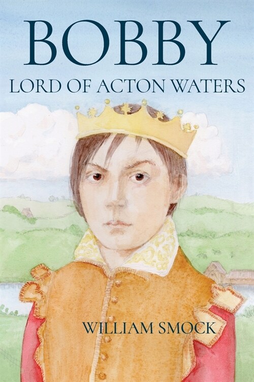 Bobby, Lord of Acton Waters (Paperback)