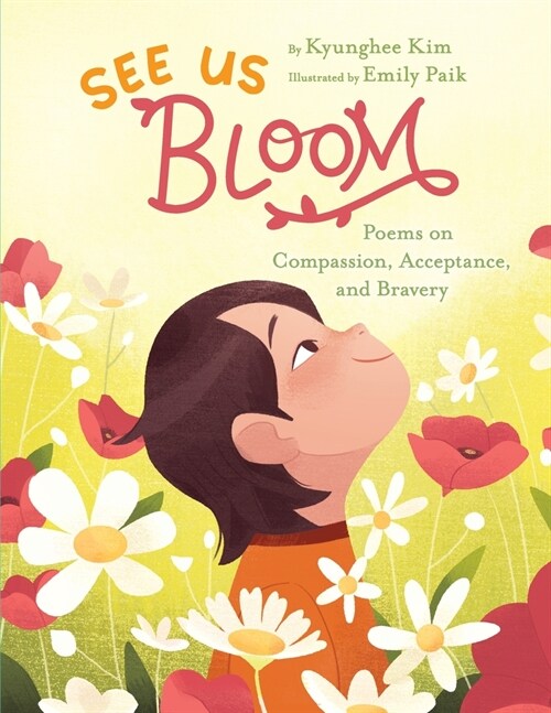 See Us Bloom: Poems on Compassion, Acceptance, and Bravery (Paperback)