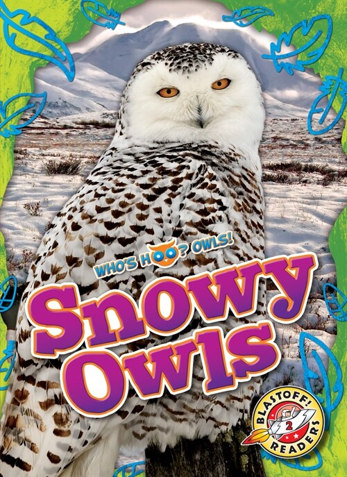 Snowy Owls (Library Binding)