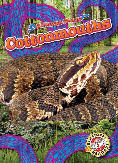 Cottonmouths (Library Binding)