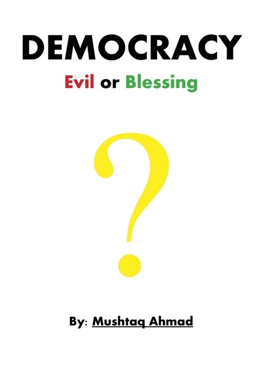 Democracy Evil or Blessing (Paperback)