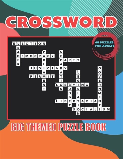 Crossword: BIG THEMED PUZZLE BOOK 60 PUZZLES FOR ADULTS: Large Print Crossword Puzzle Book with Interesting Themes for Adults, Te (Paperback)