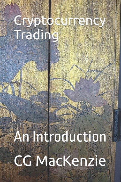 Cryptocurrency Trading: An Introduction (Paperback)