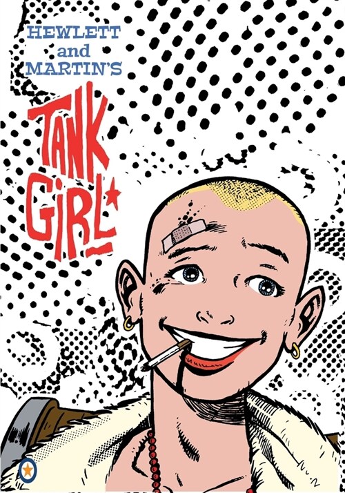 Tank Girl: Book One - Trade Edition: The original Hewlett & Martin comics from the 1980s (Paperback)