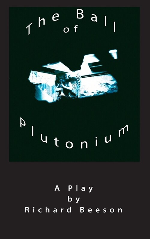 The Ball of Plutonium (Hardcover)