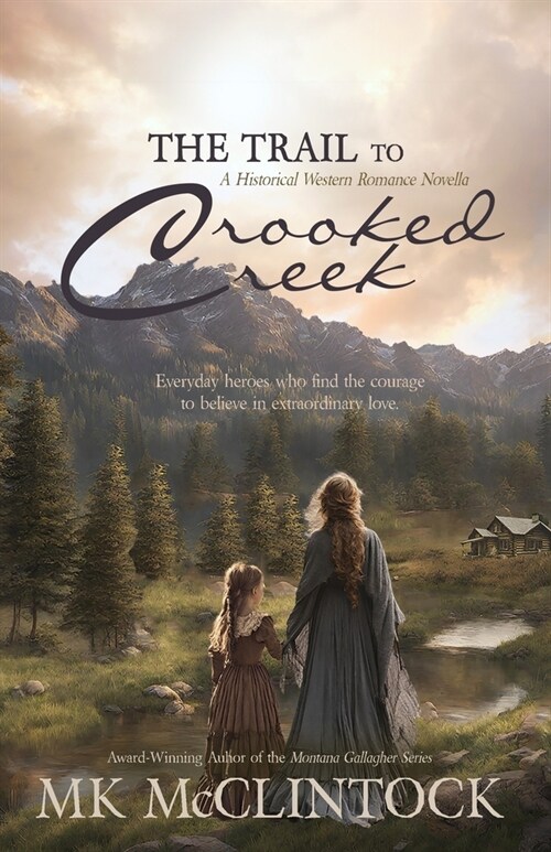 The Trail to Crooked Creek (Paperback)