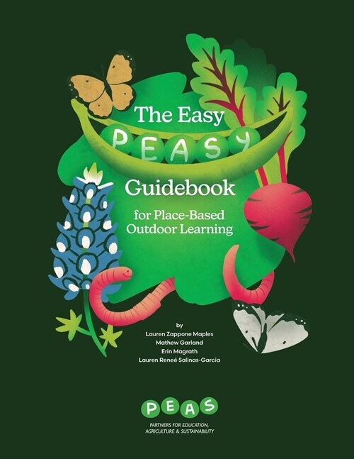 The Easy PEASy Guidebook for Place-Based Outdoor Learning (Paperback)