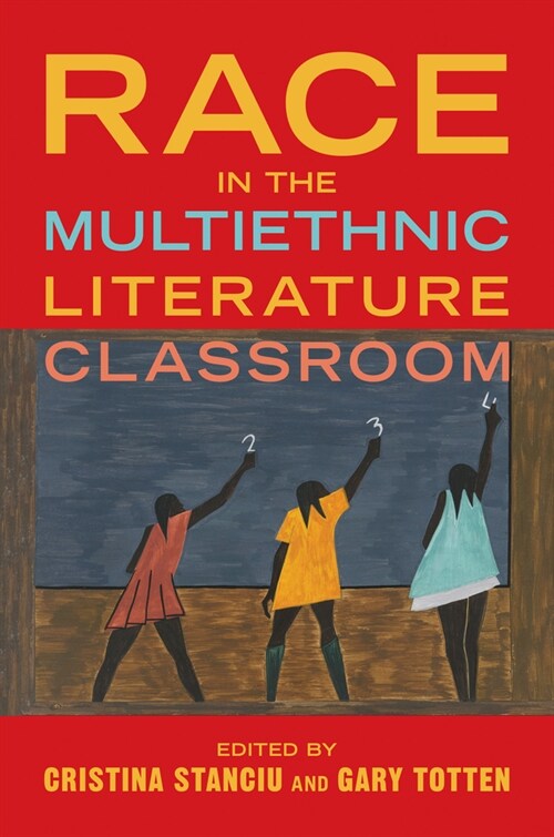 Race in the Multiethnic Literature Classroom (Paperback)