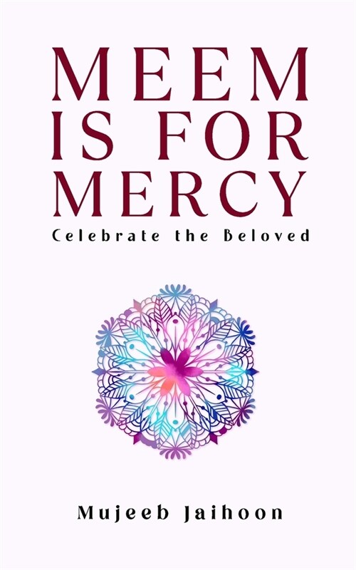 Meem is for Mercy: Celebrate the Beloved (Paperback)