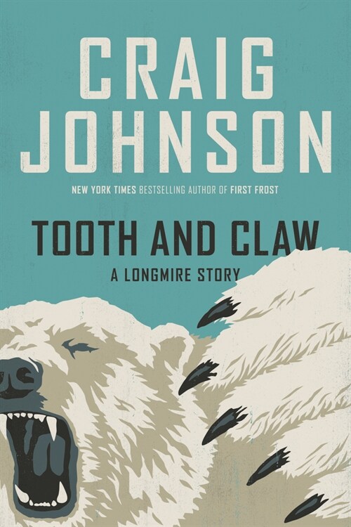 Tooth and Claw: A Longmire Story (Hardcover)