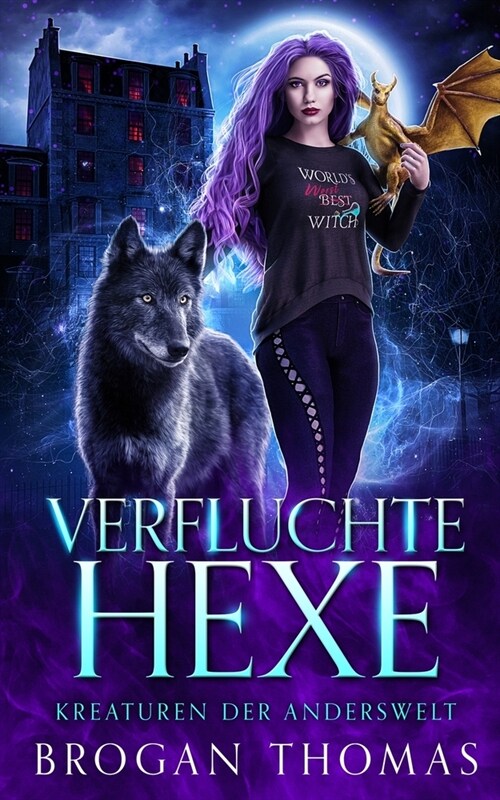 Verfluchte Hexe - Kreaturen der Anderswelt (Paperback)