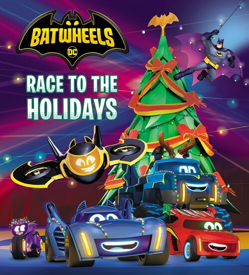 Race to the Holidays (DC Batman: Batwheels) (Board Books)