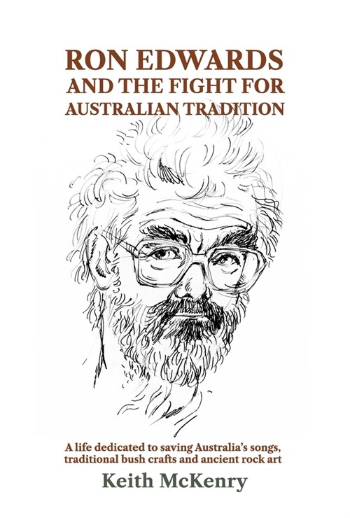 Ron Edwards and the Fight for Australian Tradition (Hardcover)