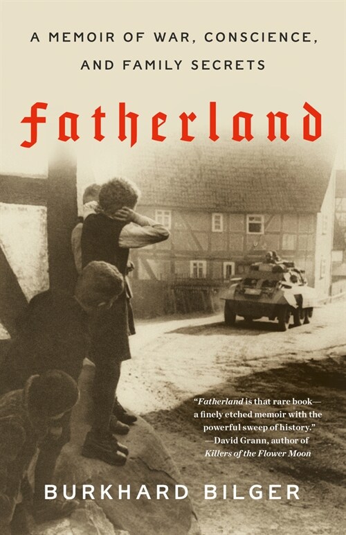 Fatherland: A Memoir of War, Conscience, and Family Secrets (Paperback)