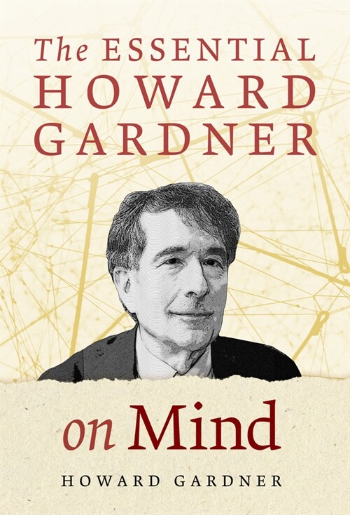The Essential Howard Gardner on Mind (Paperback)