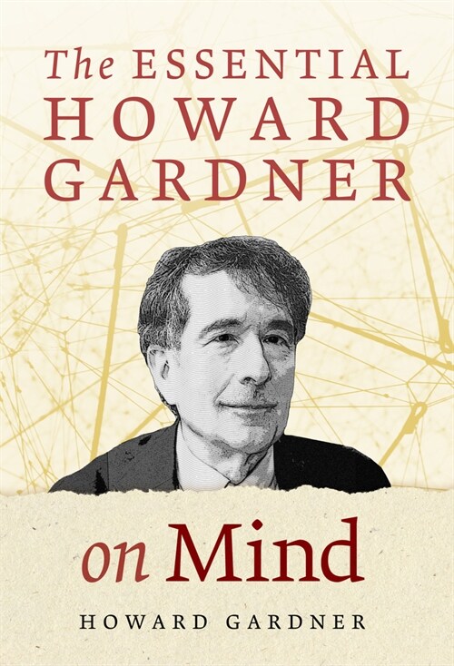 The Essential Howard Gardner on Mind (Hardcover)