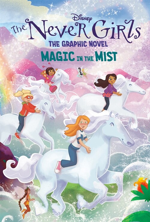 Magic in the Mist (Disney the Never Girls: Graphic Novel #3) (Hardcover)