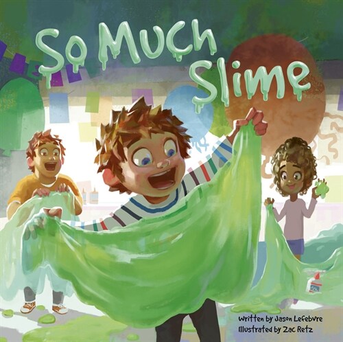 So Much Slime (Hardcover)
