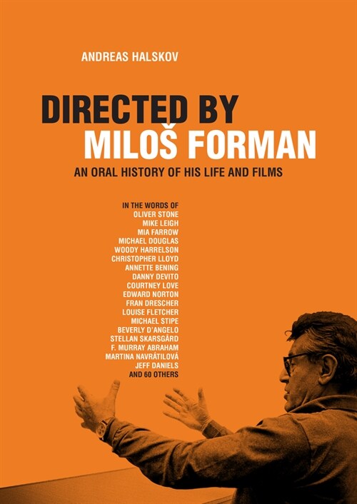 Directed by Milos Forman: An Oral History of His Life and Films (Paperback)