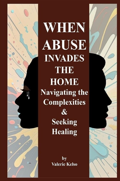 When Abuse Invades the Home (Paperback)