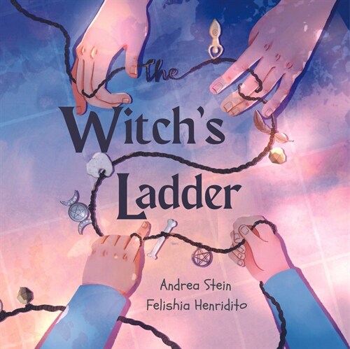 The Witchs Ladder: A Counting 1-10 Book (Hardcover)